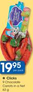 Clicks 9 Chocolate Carrots In A Net-63g Per Pack