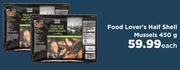 1Food Lover's Half Shell Mussels-450g Each