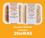 Ekuzeni Medium Desserts-For 2