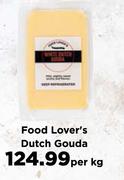 Food Lover's Dutch Gouda-Per Kg