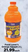 Food Lover's Orange Squash-2L Each
