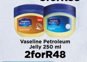 Vaseline Petroleum Jelly-For 2 x 250ml