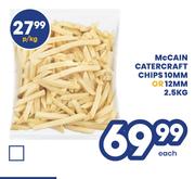 McCain Cater Craft Chips 10mm Or 12mm-Per Kg