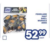 Foodland Half Shell Mussels-400g Each