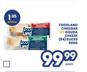 Foodland Cheddar Or Gouda Cheese (54) Slices-900g Each