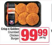 Crisp & Golden Crumbed Chicken Burger-Per Kg