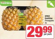 Spar Freshline Pineapples-2 Per Pack