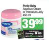Purity Baby Aqueous Cream Or Petroleum Jelly-450ml