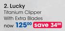 Lucky Titanium Clipper With Extra Blades
