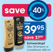 Schwarzkopf Gliss Shampoo or Conditioner-400ml Each