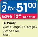 Purity Cereal Stage 1 Or Stage 2 Just Add Milk-2 x 450g