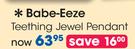 Babe-Eeze Teething Jewel Pendant