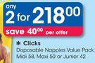 Clicks Disposable Nappies Value Pack Midi-58's, Maxi-50's Or Junior-42's-For 2