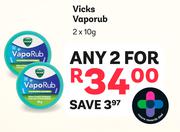 Vicks Vaporub-For Any 2 x 10g 
