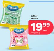 Lekker Sweets-120g/130g Each
