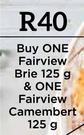 One Fairview Brie 125g & One Fairview Camembert 125g