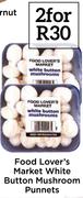 Food Lover's Market White Button Mushroom Punnets-For 2
