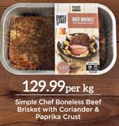 Simple Chef Boneless Beef Brisket With Coriander & Paprika Crust-Per Kg