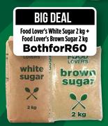 Food Lover's White Sugar 2Kg + Food Lover's Brown Sugar 2Kg-For Both