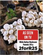 White Button Mushroom Punnets-For 2 x 250g