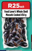 Food Lover's Whole Shell Mussels Cooked-454g Each
