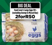 Food Lover's Large Eggs (Excluding George & Mossel Bay)-For 2 x 18's