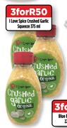 I Love Spice Crushed Garlic Squeeze-For 3 x 375ml