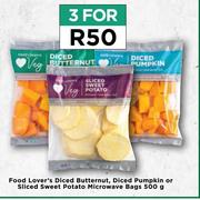 Food Lover's Diced Butternut, Diced Pumpkin Or Sliced Sweet Potato Microwave Bags 500g-For 3