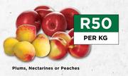 Plums, Nectarines Or Peaches-Per Kg