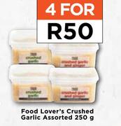 Food Lover's Crushed Garlic Assorted-For 4 x 250g