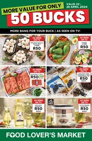 Food Lover's Market Gauteng, Limpopo, North West, Mpumalanga, Free State : More Value For Only 50 Bucks (22 April - 28 April 2024)