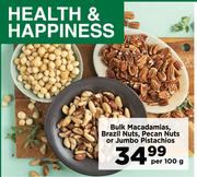 Bulk Macadamias, Brazil Nuts, Pecan Nuts Or Jumbo Pistachios-Per 100g
