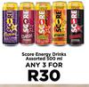 Score Energy Drinks Assorted-For Any 3 x 500ml