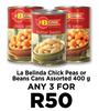 La Belinda Chick Peas Or Beans Cans Assorted-For Any 3 x 400g