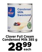Clover Full Cream Condensed Milk-385g Each