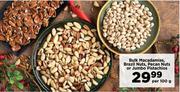 Bulk Macadamias, Brazil Nuts, Pecan Nuts Or Jumbo Pistachios-Per 100g