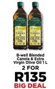 B-Well Blended Canola & Extra Virgin Olive Oil-For 2 x 1L