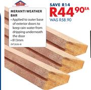 Esstee Meranti Weather Bar 813mm-Each