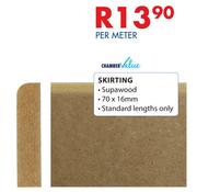 Chamber Value Skirting Supawood-70 x 16mm Per Meter