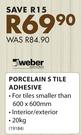 Weber Porcelain S Tile Adhesive-20Kg