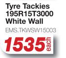 Tackies Tyre 195R15T3000 White Wall EMS.TKWSW15003-Each