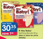 Hey Baby! Teething Biscuits-50g Each