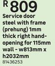 Service Door Steel With Frame (Prehung) 1mm Thick Right Hand-Opening For 115mm Wall-W 813mm X H 2032