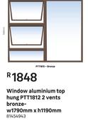Window Aluminum Top Hung PTT1812 2 Vents Bronze-W 1790mm X H 1190mm