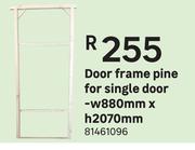 Door Frame Pine For Single Door -W 880mm X H 2070mm