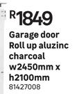 Garage Door Roll Up Aluzinc Charcoal-w2450mm x h2100mm