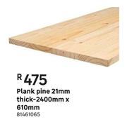 Plank Pine 21mm Thick-2400mm X 610mm