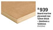 Board Marine Plywood Raw 12mm Thick-2440mm X 1220mm