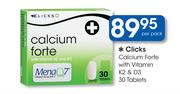Clicks Calcium Forte with Vitamin K2 & D3-30 Tablets Per Pack