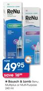Bausch & Lomb Renu Multiplus Or Multi Purpose-240ml Each